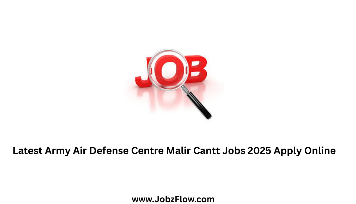 Latest Army Air Defense Centre Malir Cantt Jobs 2025 Apply Online