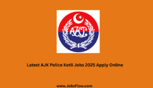 Latest AJK Police Kotli Jobs 2025 Apply Online